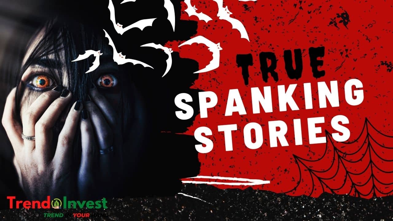 What are some true spanking stories