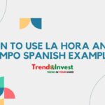 When to use La Hora and El Tiempo spanish examples